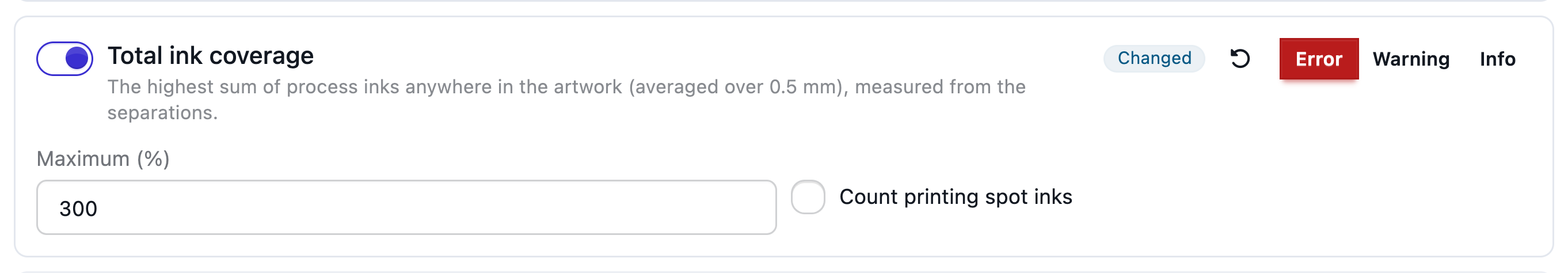 The Total ink coverage check of a team profile, set to Error at 300 % and marked Changed